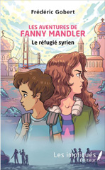 E-book, Les aventures de Fanny Mandler : Le réfugié syrien, Les impliqués