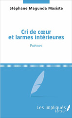 E-book, Cri de coeur et larmes intérieures : Poèmes, Les impliqués