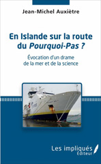 E-book, En Islande sur la route du Pourquoi-Pas ?, Auxiètre, Jean-Michel, Les impliqués