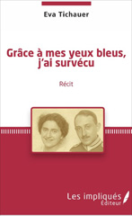 E-book, Grâce à mes yeux bleus, j'ai survécu : Récit, Les impliqués