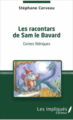 E-book, Les racontars de Sam le Bavard : Contes féériques, Les impliqués