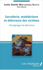 E-book, Sorcellerie, Malédictions et délivrances des victimes, Les impliqués