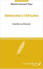 E-book, Démocratie à l'africaine : Osambe ou Kinzonzi, Les impliqués