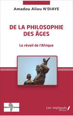 E-book, De la philosophie des âges : Le réveil de l'Afrique, Les impliqués