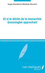 E-book, Et si le déclin de la monarchie Gnassingbé approchait, Les impliqués
