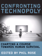 E-book, Confronting Technopoly : Charting a Course Towards Human Survival, Intellect