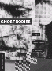 E-book, Ghostbodies : Towards a New Theory of Invalidism, Intellect