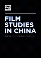 E-book, Film Studies in China : Selected Writings from Contemporary Cinema, Intellect