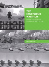 E-book, The Hollywood War Film : Critical Observations from World War I to Iraq, Intellect