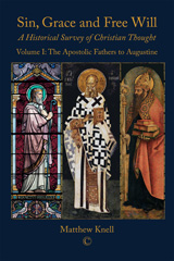 E-book, Sin, Grace and Free Will : A Historical Survey of Christian Thought : The Apostolic Fathers to Augustine, ISD