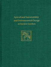E-book, Agricultural Sustainability and Environmental Change at Ancient Gordion : Gordion Special Studies 8, ISD