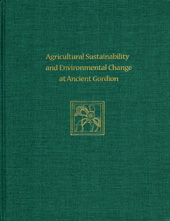 eBook, Agricultural Sustainability and Environmental Change at Ancient Gordion : Gordion Special Studies 8, ISD