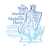 E-book, The Study of the Ancient and Medieval Harp : A Bibliography of Books and Articles from 1800-2015, ISD