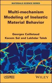 E-book, Multi-mechanism Modeling of Inelastic Material Behavior, ISTE