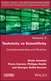 E-book, Technicity vs Scientificity : Complementarities and Rivalries, ISTE