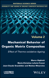 E-book, Mechanical Behavior of Organic Matrix Composites : Effect of Thermo-oxidative Ageing, ISTE