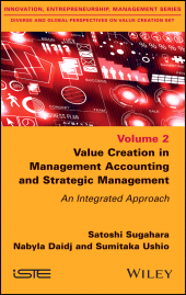 E-book, Value Creation in Management Accounting and Strategic Management : An Integrated Approach, ISTE