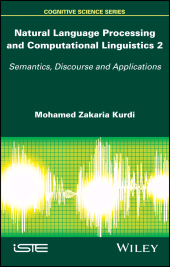 E-book, Natural Language Processing and Computational Linguistics 2 : Semantics, Discourse and Applications, ISTE