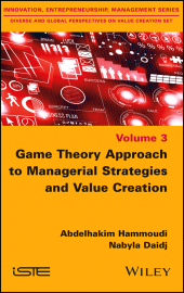 E-book, Game Theory Approach to Managerial Strategies and Value Creation, ISTE