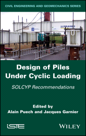 E-book, Design of Piles Under Cyclic Loading : SOLCYP Recommendations, ISTE