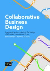 E-book, Collaborative Business Design : Improving and innovating the design of IT-driven business services, IT Governance Publishing