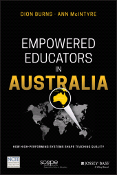 E-book, Empowered Educators in Australia : How High-Performing Systems Shape Teaching Quality, Jossey-Bass
