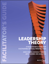 E-book, Leadership Theory : Facilitator's Guide for Cultivating Critical Perspectives, Jossey-Bass