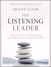 E-book, The Listening Leader : Creating the Conditions for Equitable School Transformation, Jossey-Bass
