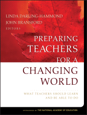 E-book, Preparing Teachers for a Changing World : What Teachers Should Learn and Be Able to Do, Jossey-Bass