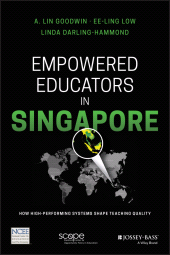 E-book, Empowered Educators in Singapore : How High-Performing Systems Shape Teaching Quality, Jossey-Bass