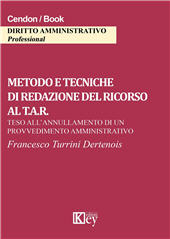 E-book, Metodo e tecniche di redazione del ricorso al T.A.R. : teso all'annullamento di un provvedimento amministrativo, Key