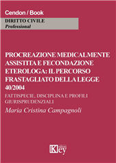 eBook, Procreazione medicalmente assistita e fecondazione eterologa : il percorso frastagliato della legge 40/2004 : fattispecie, disciplina e profili giurisprudenziali, Key