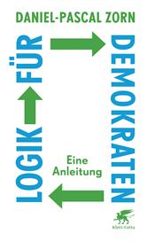 E-book, Logik für Demokraten : Eine Anleitung, Klett-Cotta