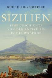 E-book, Sizilien : Eine Geschichte von der Antike bis in die Moderne, Klett-Cotta