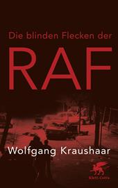 eBook, Die blinden Flecken der RAF, Klett-Cotta