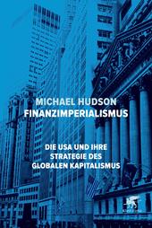 eBook, Finanzimperialismus : Die USA und ihre Strategie des globalen Kapitalismus, Klett-Cotta