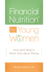 E-book, Financial Nutrition® for Young Women, Donohue, Melissa, Bloomsbury Publishing