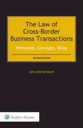 E-book, The Law of Cross-Border Business Transactions : Principles, Concepts, Skills, Kluwer Law International