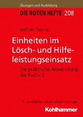 E-book, Einheiten im Lösch- und Hilfeleistungseinsatz : Die praktische Anwendung der FwDV 3, Kohlhammer Verlag