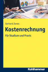 E-book, Kostenrechnung : Für Studium und Praxis, Kohlhammer Verlag