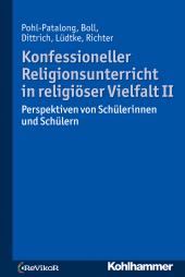 E-book, Konfessioneller Religionsunterricht in religiöser Vielfalt II : Perspektiven von Schülerinnen und Schülern, Kohlhammer Verlag