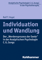 E-book, Individuation und Wandlung : Der "Werdensprozess der Seele" in der Analytischen Psychologie C. G. Jungs, Kohlhammer Verlag