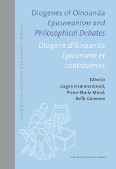 E-book, Diogenes of Oinoanda : Diogène d'Oenoanda : Epicureanism and Philosophical Debates : Épicurisme et controverses, Leuven University Press