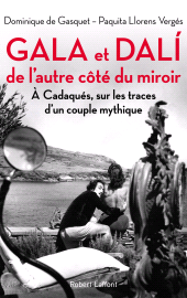 E-book, Gala et Dali, de l'autre côté du miroir, Éditions Robert Laffont