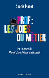 E-book, Prof: les joies du métier, Éditions Robert Laffont