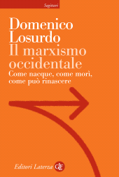 E-book, Il marxismo occidentale : come nacque, come morì, come può rinascere, GLF editori Laterza