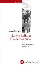 E-book, La via italiana alla democrazia : storia della Repubblica 1946-2013, GLF editori Laterza