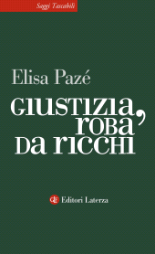 E-book, Giustizia, roba da ricchi, Pazé, Elisa, GLF editori Laterza