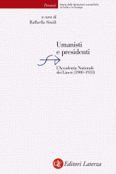 E-book, Umanisti e presidenti : l'Accademia nazionale dei Lincei (1900-1933), Simili, Raffaella, Editori Laterza