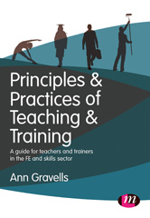 E-book, Principles and Practices of Teaching and Training : A guide for teachers and trainers in the FE and skills sector, Learning Matters